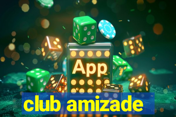 club amizade